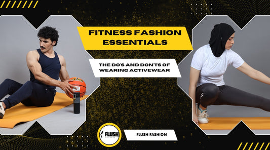 Fitness Fashion Essentials - The Do's and Don'ts of Wearing Activewear